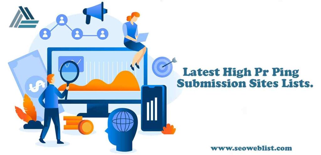 Latest High Pr Ping Submission Sites Lists.